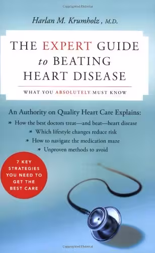 خرید و دانلود نسخه کامل کتاب The Expert Guide to Beating Heart Disease: What You Absolutely Must Know - Original PDF