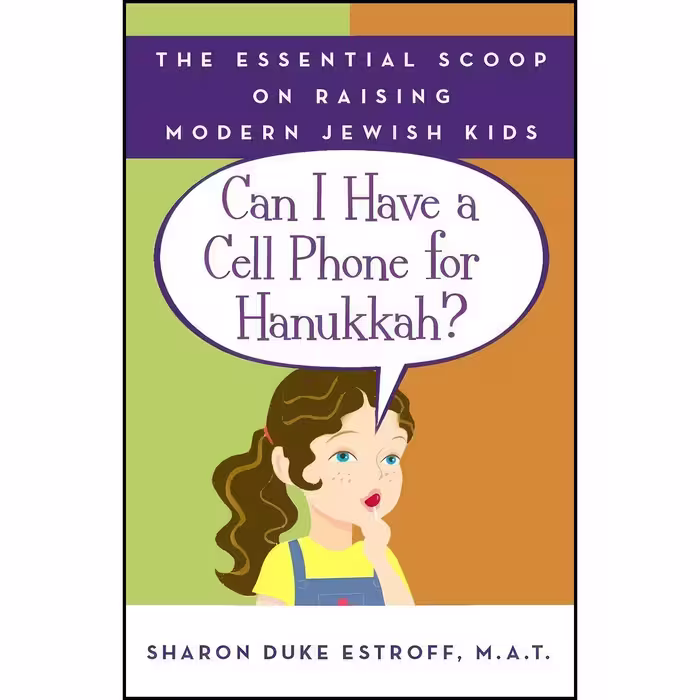 کتاب زبان اصلی Can I Have a Cell Phone for Hanukkah اثر Sharon Estroff