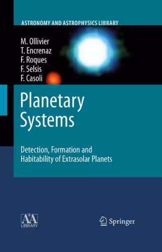 خرید و دانلود نسخه کامل کتاب Planetary Systems: Detection, Formation and Habitability of Extrasolar Planets (Astronomy and Astrophysics Library)