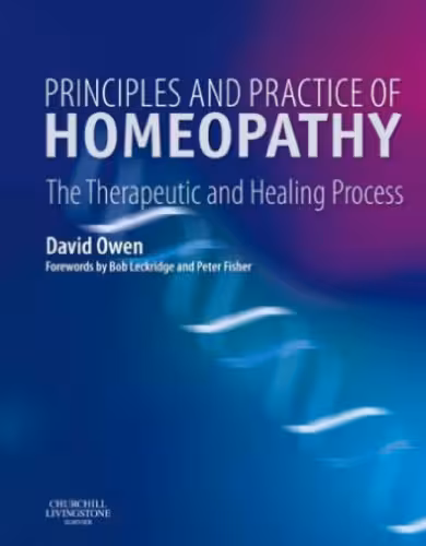 خرید و دانلود نسخه کامل کتاب Principles and Practice of Homeopathy: The Therapeutic and Healing Process