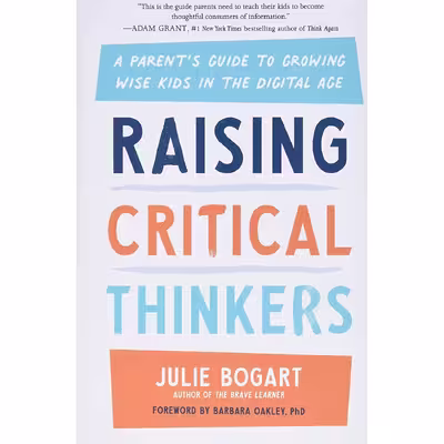 کتاب Raising Critical Thinkers اثر Julie Bogart and Barbara Oakley انتشارات TarcherPerigee