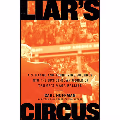 کتاب Liars Circus اثر Carl Hoffman انتشارات Custom House