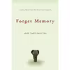 کتاب Forget Memory اثر Anne Davis Basting انتشارات تازه ها