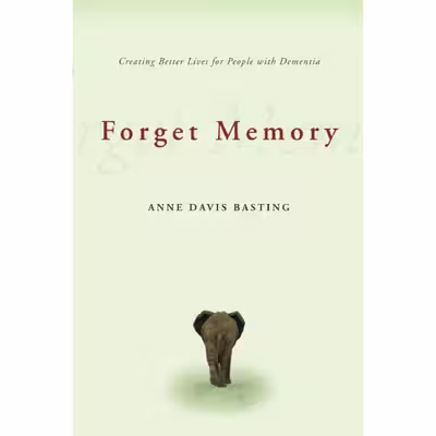 کتاب Forget Memory اثر Anne Davis Basting انتشارات تازه ها