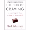 کتاب The End of Craving اثر Mark Schatzker انتشارات Avid Reader Press