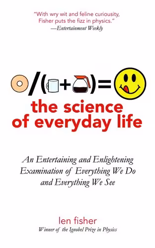 خرید و دانلود نسخه کامل کتاب The Science of Everyday Life: An Entertaining and Enlightening Examination of Everything We Do and Everything We See