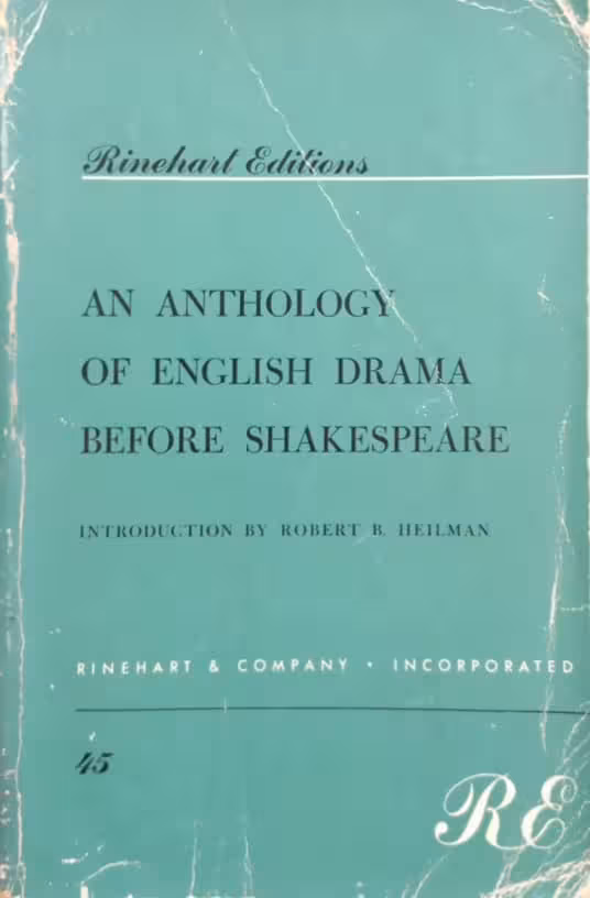 An Anthology of English Drama Before Shakespeare | Robert B. Heilman
