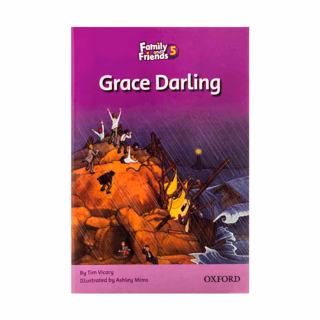 Family and Friends Readers 5 Grace Darling داستان فمیلی اند فرندز پنج گریس عزیزم