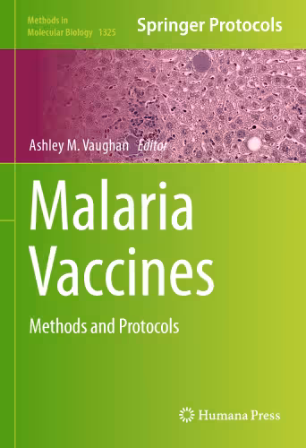 خرید و دانلود نسخه کامل کتاب Malaria Vaccines: Methods and Protocols