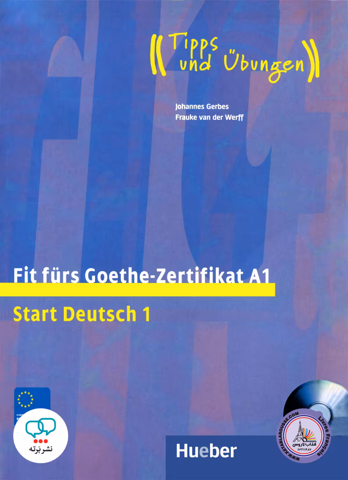 کتاب آزمون آلمانی فیت فورس زرتیفیکات Fit furs Goethe-Zertifikat A1