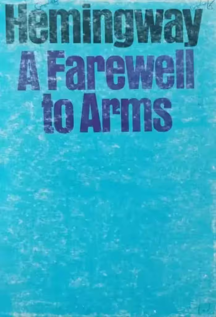 A Farewell to Arms | Ernest Hemingway