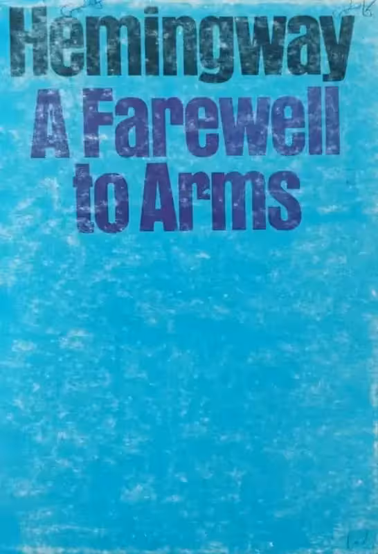 A Farewell to Arms | Ernest Hemingway