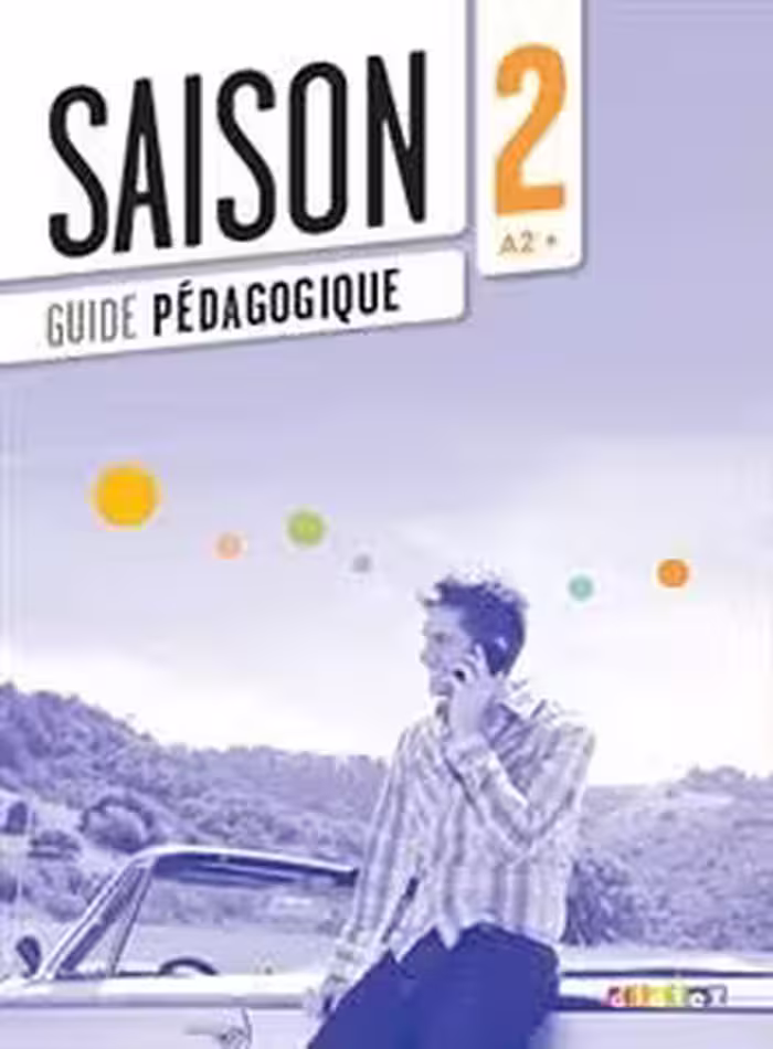 Saison 2 niv.A2  – Guide pédagogique