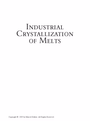 خرید و دانلود نسخه کامل کتاب Industrial Crystallization of Melts