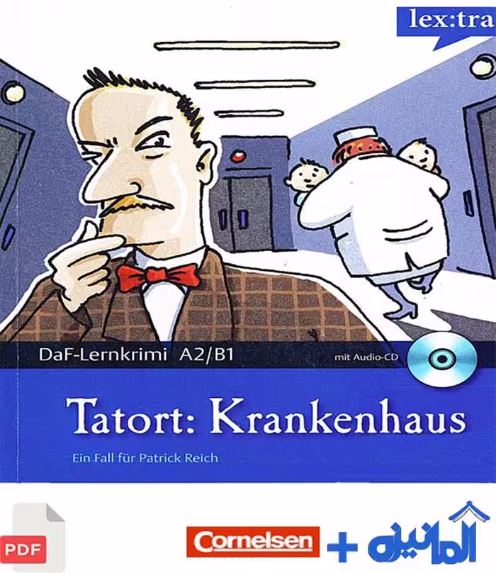 دانلود داستان آلمانی PDF با عنوان Tatort: Krankenhaus (سطح A2 و B1)