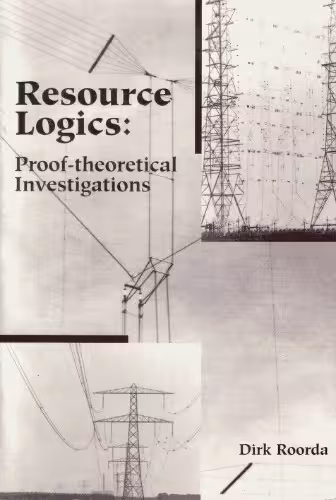 خرید و دانلود نسخه کامل کتاب Resource Logics: Proof-theoretical Investigations [PhD Thesis]