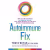 کتاب The Autoimmune Fix اثر Tom O Bryan and Mark Hyman انتشارات Random House, Inc