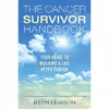 کتاب The Cancer Survivor Handbook اثر Beth Leibson انتشارات Skyhorse