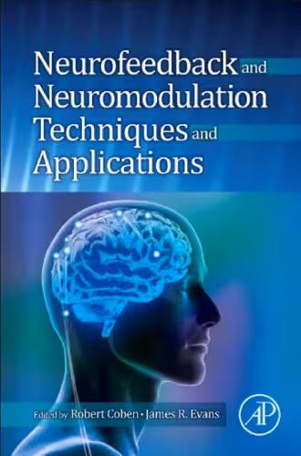 خرید و دانلود نسخه کامل کتاب Neurofeedback and Neuromodulation Techniques and Applications