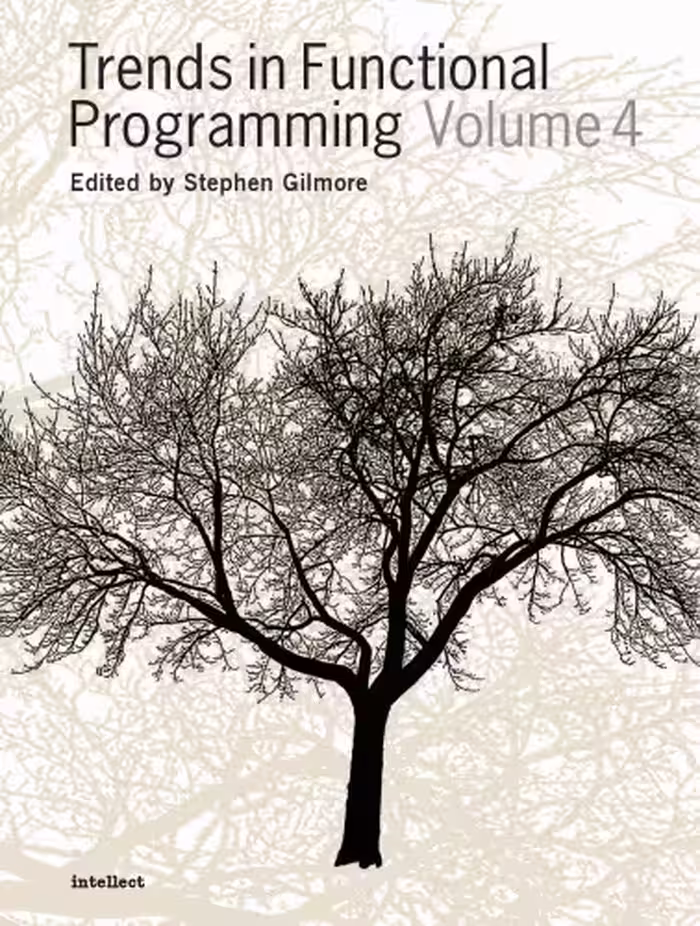 خرید و دانلود نسخه کامل کتاب Trends In Functional Programming, Vol.4