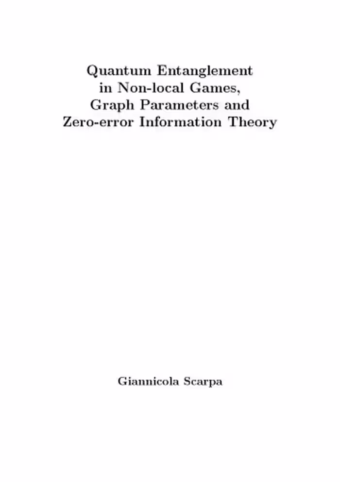 خرید و دانلود نسخه کامل کتاب Quantum Entanglement in Non-local Games, Graph Parameters and Zero-error Information Theory [PhD Thesis]