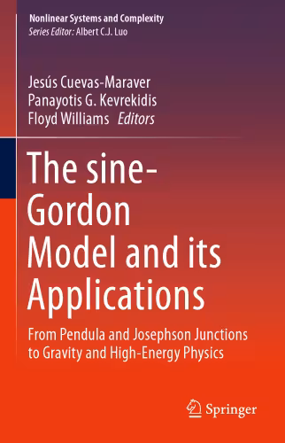 خرید و دانلود نسخه کامل کتاب The sine-Gordon Model and its Applications: From Pendula and Josephson Junctions to Gravity and High-Energy Physics
