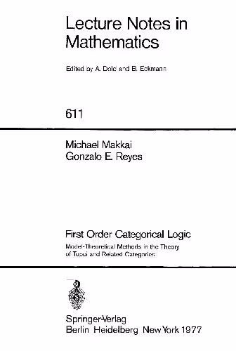 خرید و دانلود نسخه کامل کتاب First Order Categorical Logic: Model-Theoretical Methods in the Theory of Topoi and Related Categories