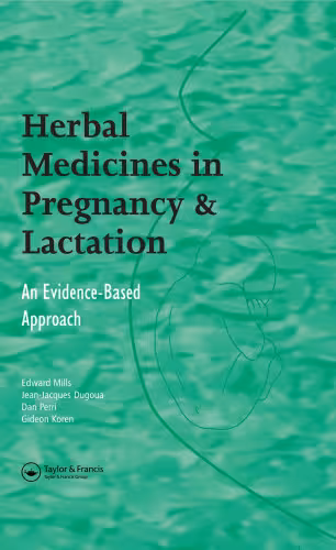خرید و دانلود نسخه کامل کتاب Herbal Medicines in Pregnancy and Lactation: An Evidence-based Approach