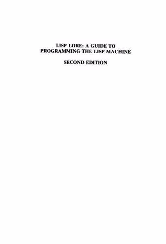 خرید و دانلود نسخه کامل کتاب LISP Lore: A Guide to Programming the LISP Machine, 2nd Edition
