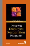 خرید و دانلود نسخه کامل کتاب Designing Employee Recognition Programs: How-to Series for the HR Professional