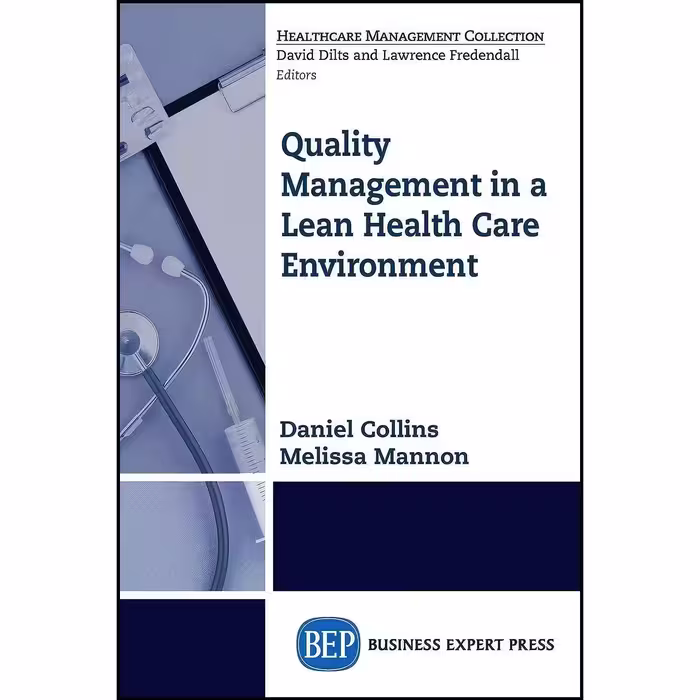 کتاب زبان اصلی Quality Management in a Lean Health Care Environment 