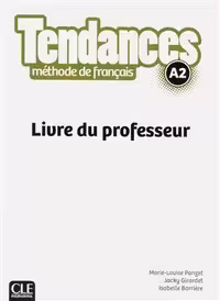 دانلود کتاب Tendances A2 - Livre du professeur
