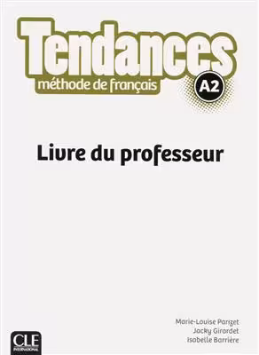 دانلود کتاب Tendances A2 - Livre du professeur