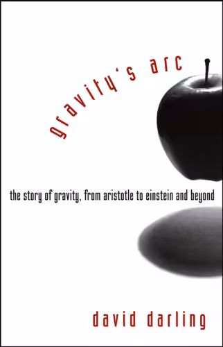 خرید و دانلود نسخه کامل کتاب Gravity's Arc. The Story of Gravity