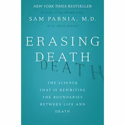 کتاب Erasing Death اثر Sam Parnia and Josh Young انتشارات HarperOne
