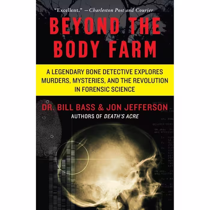 کتاب Beyond the Body Farm اثر Dr. Bill Bass and Jon Jefferson انتشارات تازه ها