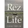 کتاب Rez Life اثر David Treuer انتشارات Grove Press