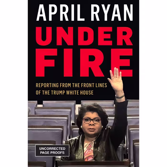 کتاب Under Fire اثر April Ryan and Tamron Hall انتشارات Rowman AND Littlefield Publishers