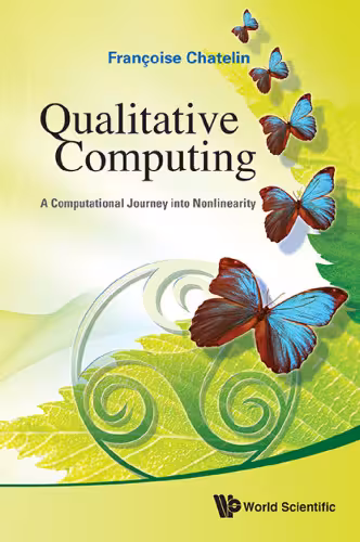 خرید و دانلود نسخه کامل کتاب Qualitative Computing: A Computational Journey into Nonlinearity