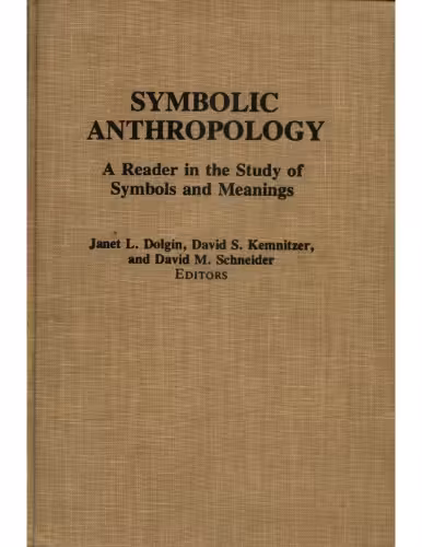 خرید و دانلود نسخه کامل کتاب Symbolic Anthropology: A Reader in the Study of Symbols and Meanings
