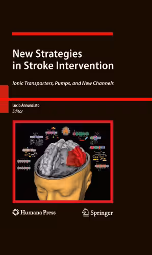 خرید و دانلود نسخه کامل کتاب New Strategies in Stroke Intervention: Ionic Transporters, Pumps, and New Channels