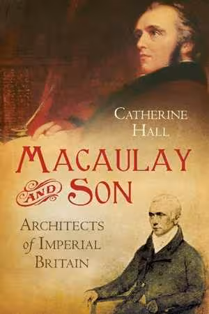 [PDF] دانلود کتاب Macaulay And Son - Architects Of Imperial Britain, 2012