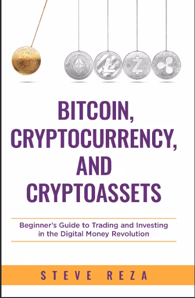 خرید و دانلود نسخه کامل کتاب Bitcoin, Cryptocurrency, and Cryptoassets - Beginner's Guide to Trading and Investing in the Digital Money Revolution - Original PDF