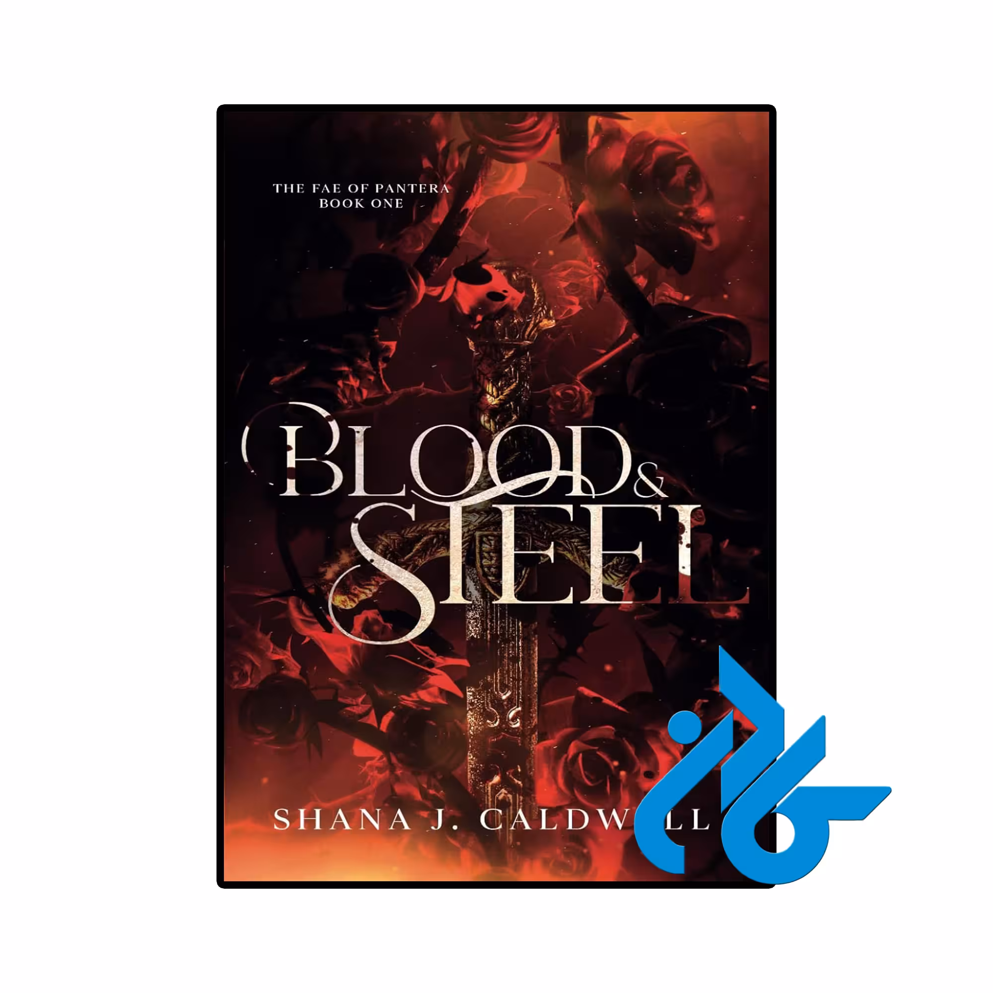 کتاب Blood & Steel (رمان خون و فولاد)