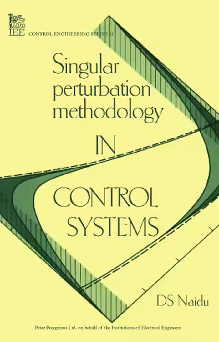 خرید و دانلود نسخه کامل کتاب Singular perturbation methodology in control systems