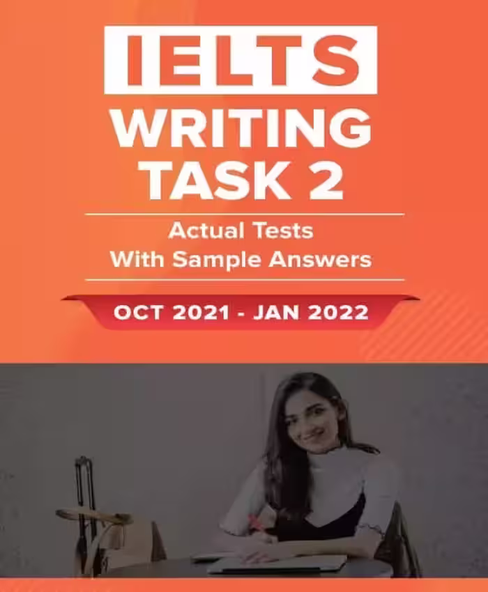 آیلتس رایتینگ آکادمیک تسک 2 اکچوال تست اکتبر تا ژانویه | کتاب انگلیسی IELTS Writing Task 2 Actual Tests (Oct 2021-Jan 2022)