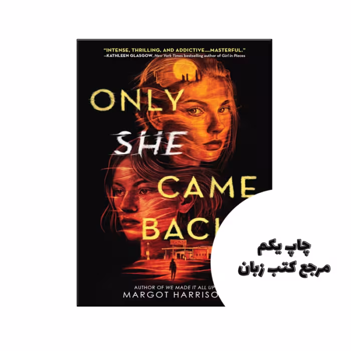کتاب Only She Came Back (رمان فقط اون برگشت) متن کامل بدون حذفیات