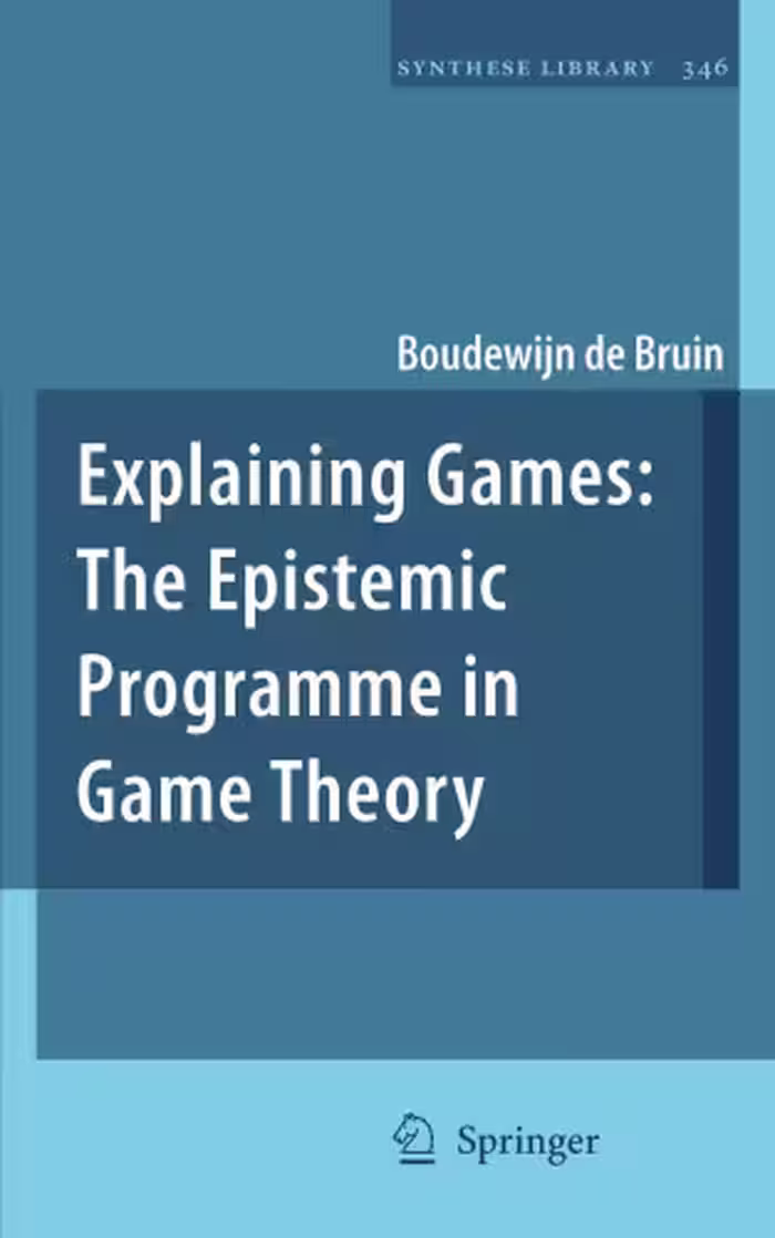 خرید و دانلود نسخه کامل کتاب Explaining Games: The Epistemic Programme in Game Theory