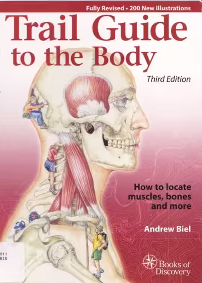 خرید و دانلود نسخه کامل کتاب Trail Guide to the Body: How to Locate Muscles, Bones and More