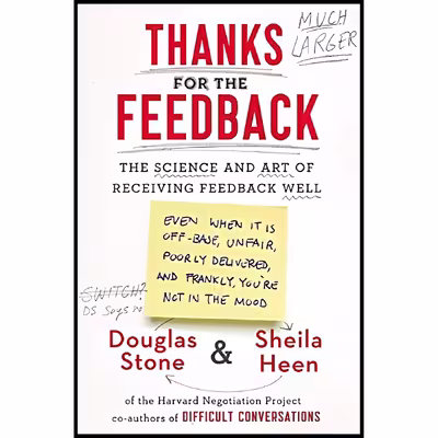 کتاب Thanks for the Feedback اثر Douglas Stone and Sheila Heen انتشارات Viking